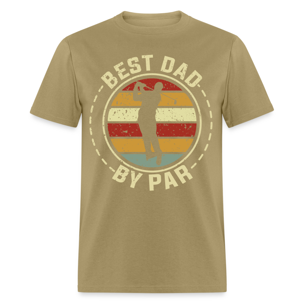 Best Dad By Par T-Shirt (Golf Dad) Color: khaki