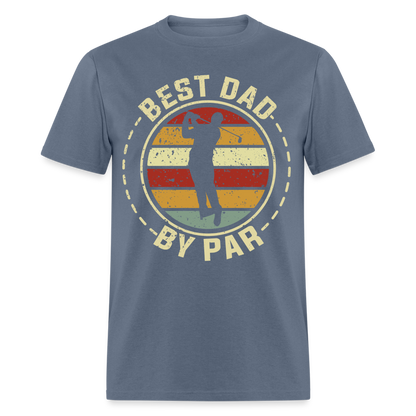 Best Dad By Par T-Shirt (Golf Dad) Color: denim