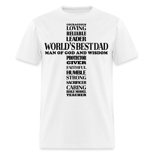 Best Dad T-Shirt Man of God and Wisdom Cross Color: white