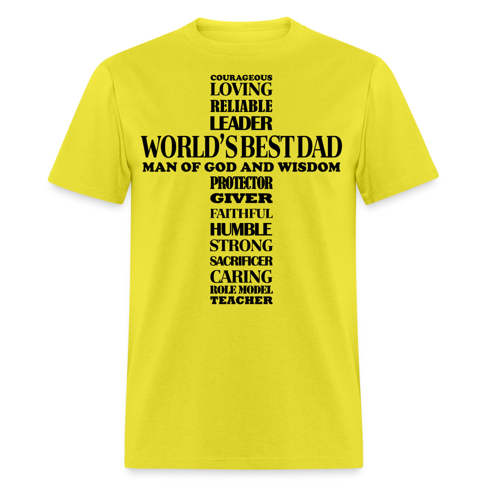 Best Dad T-Shirt Man of God and Wisdom Cross Color: yellow