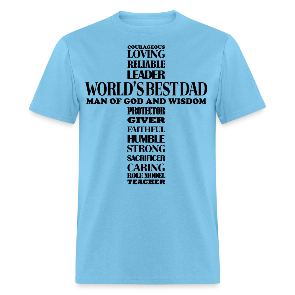 Best Dad T-Shirt Man of God and Wisdom Cross Color: aquatic blue