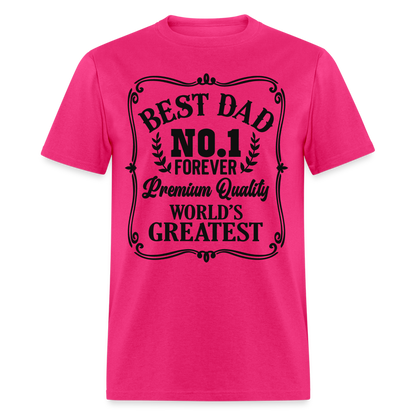 Best Dad T-Shirt Premium Quality, World's Greatest Color: fuchsia