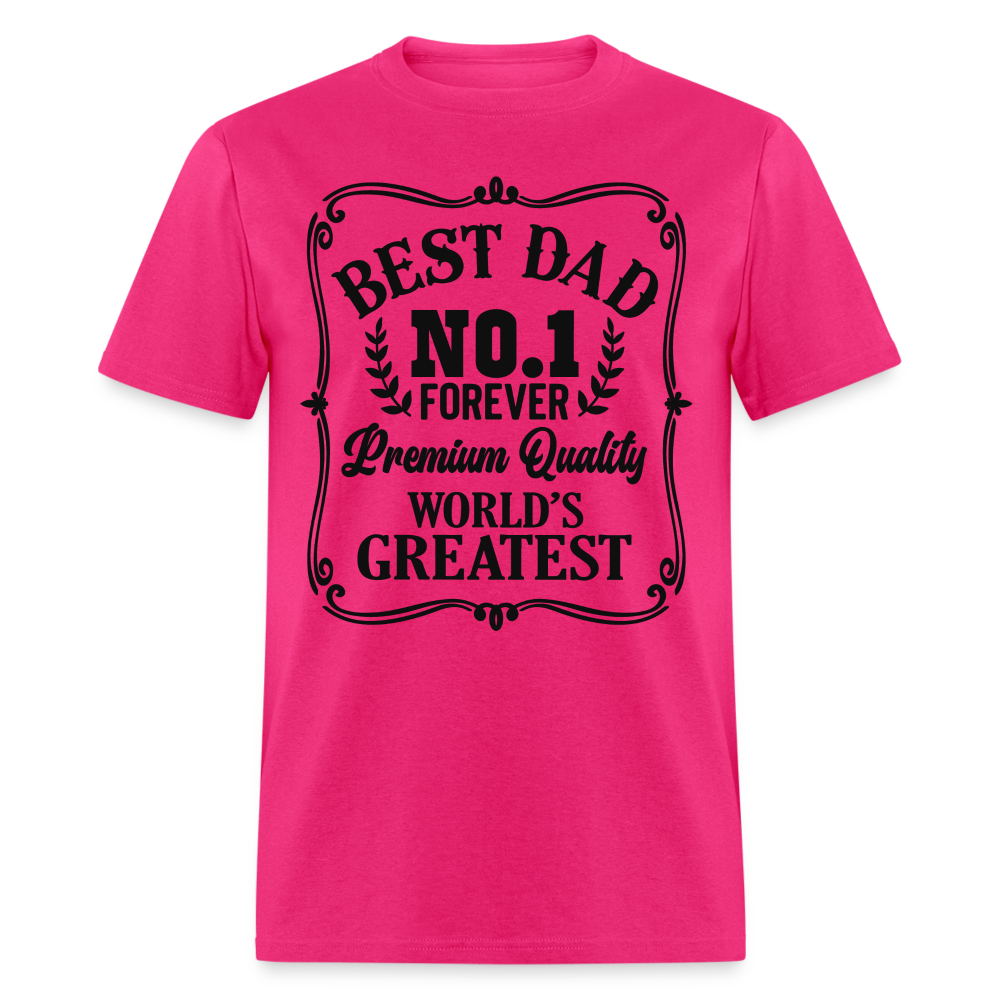 Best Dad T-Shirt Premium Quality, World's Greatest Color: fuchsia