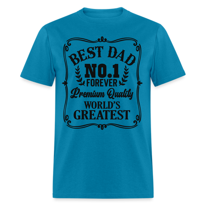 Best Dad T-Shirt Premium Quality, World's Greatest Color: turquoise