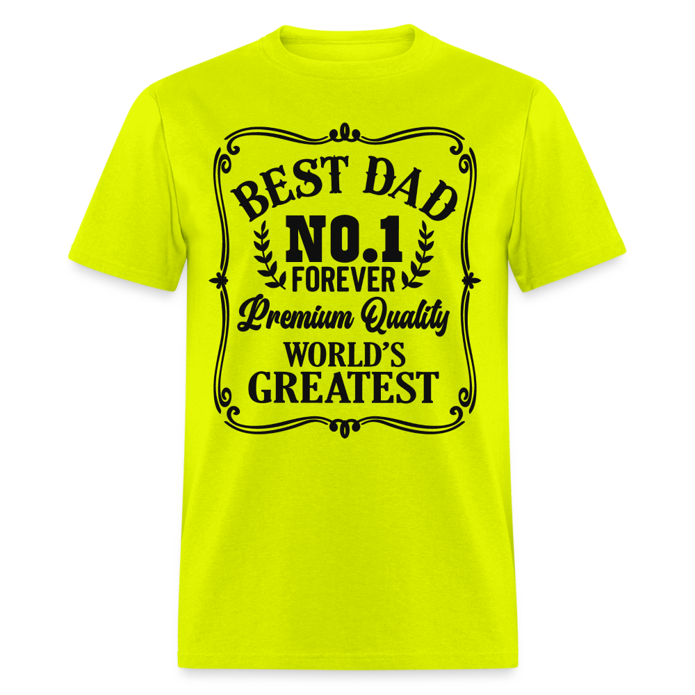 Best Dad T-Shirt Premium Quality, World's Greatest Color: safety green
