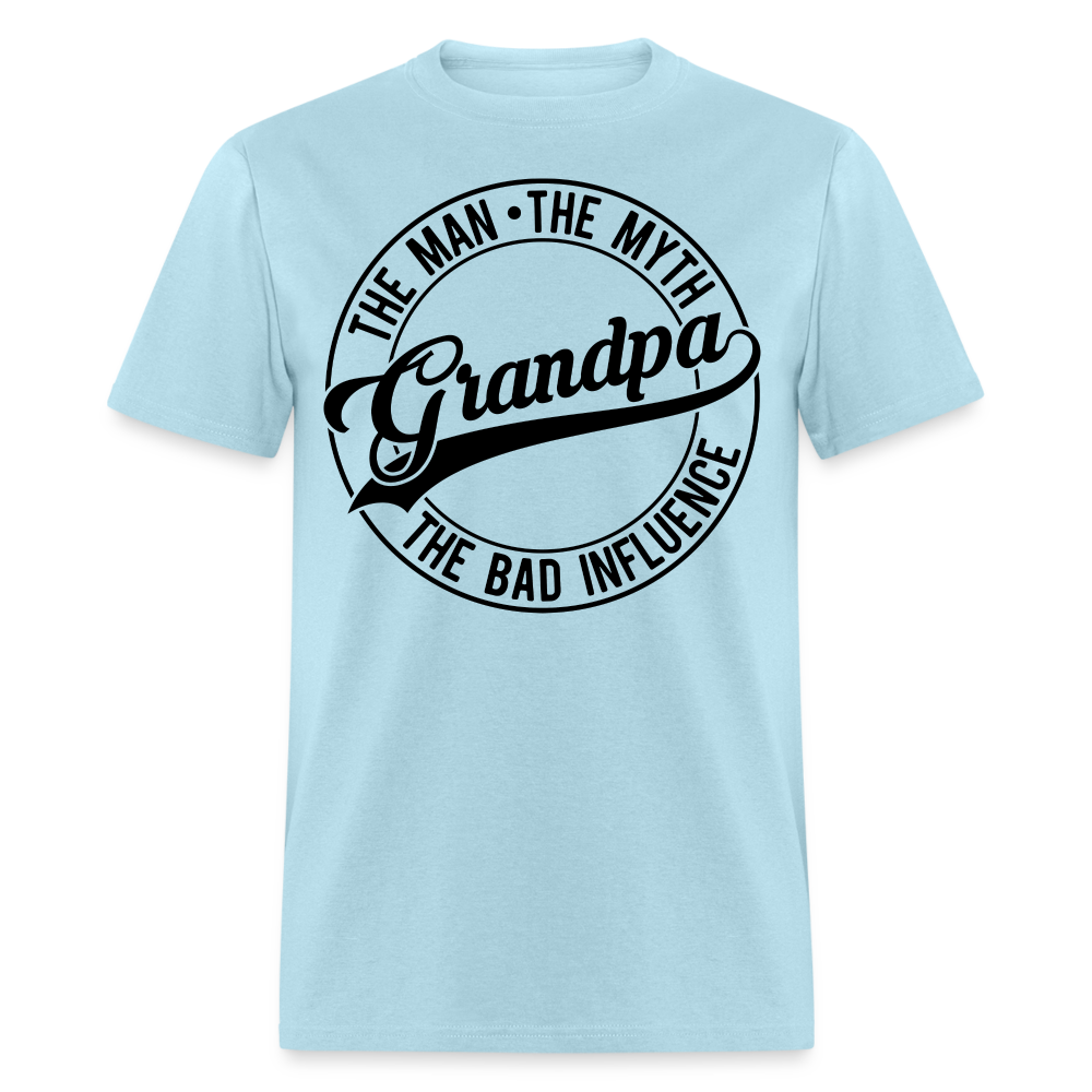 The Man, The Myth, Grandpa The Bad Influence T-Shirt Color: powder blue