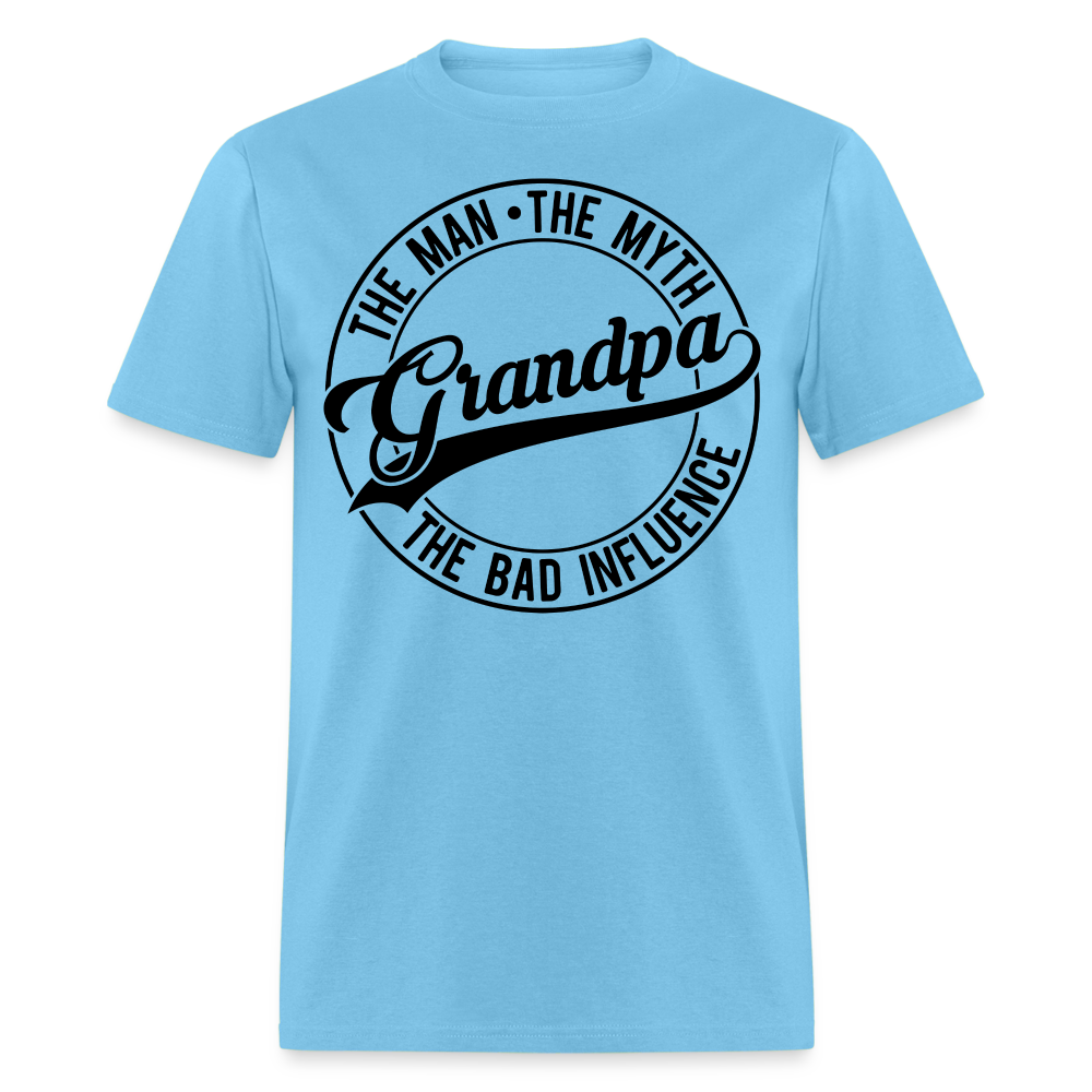 The Man, The Myth, Grandpa The Bad Influence T-Shirt Color: aquatic blue