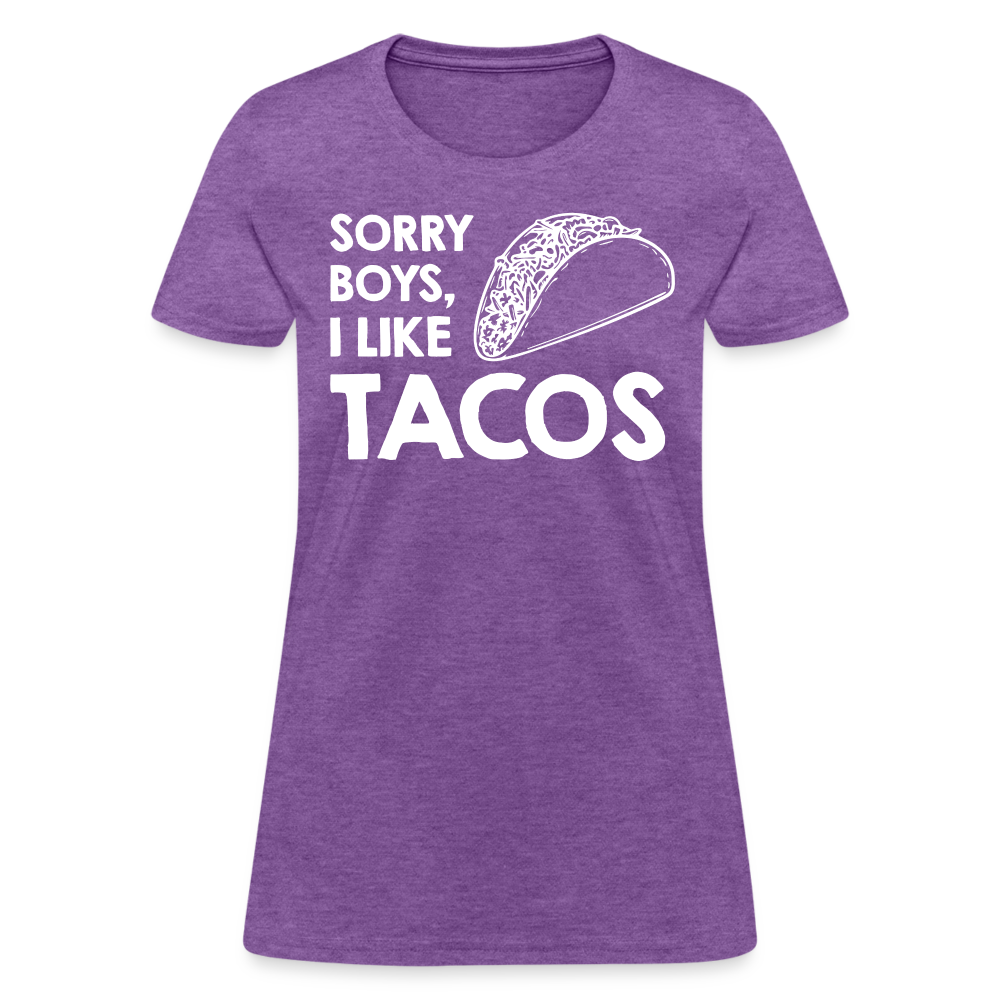 Sorry Boys I Like Tacos T-Shirt Color: purple heather