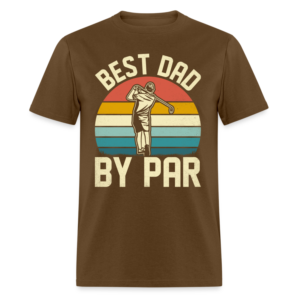 Best Dad By Par T-Shirt Color: brown