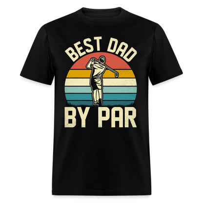 Best Dad By Par T-Shirt Color: black