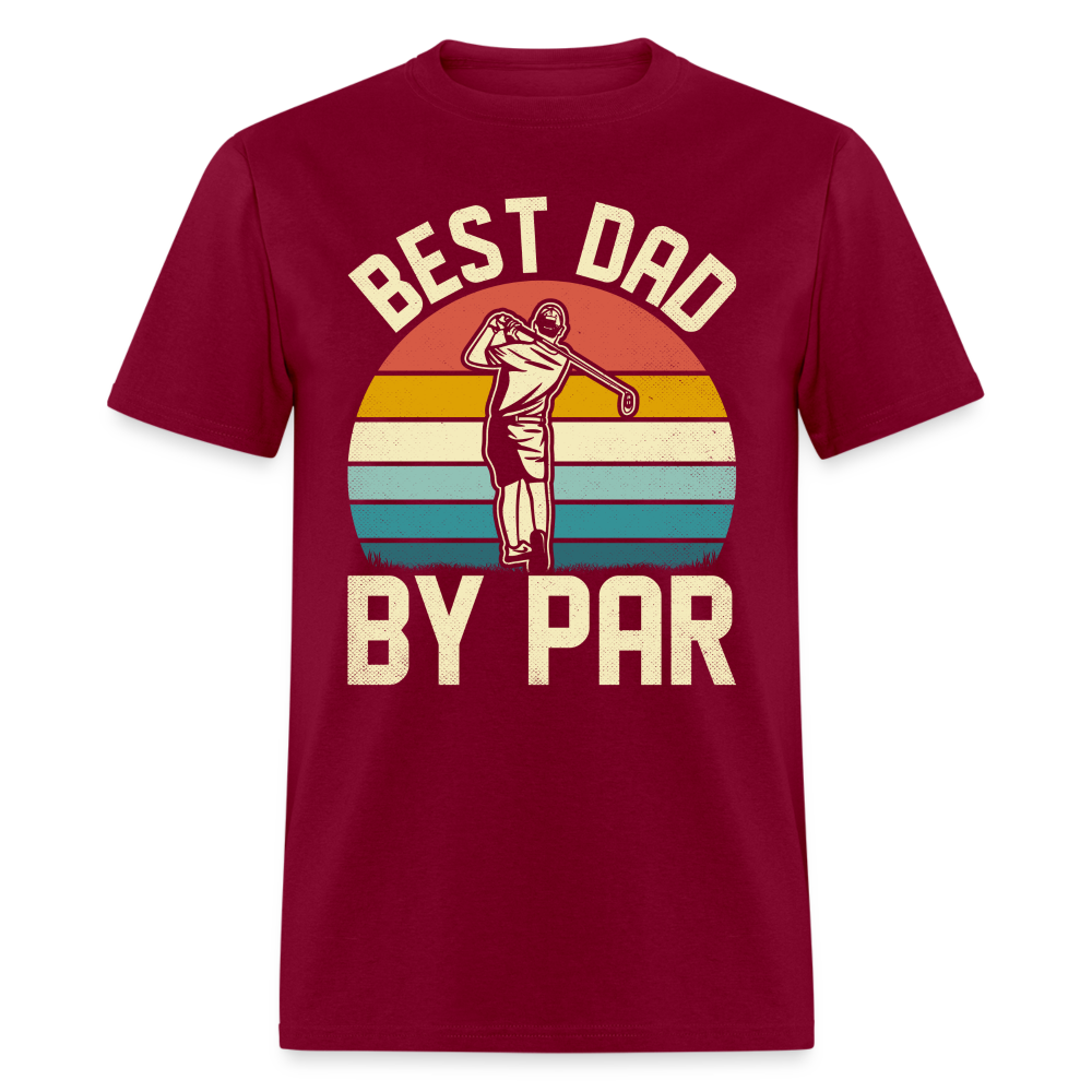 Best Dad By Par T-Shirt Color: burgundy