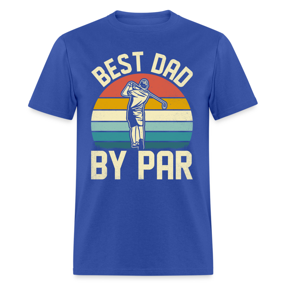 Best Dad By Par T-Shirt Color: royal blue