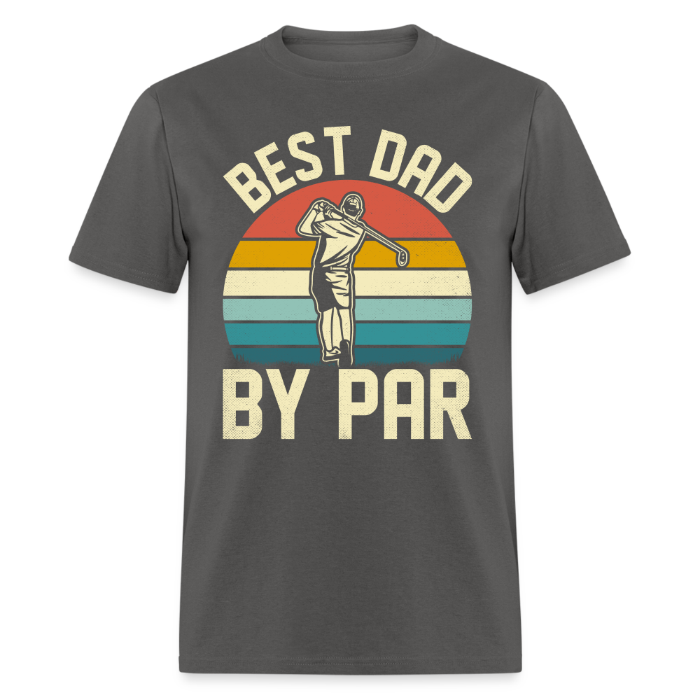 Best Dad By Par T-Shirt Color: charcoal