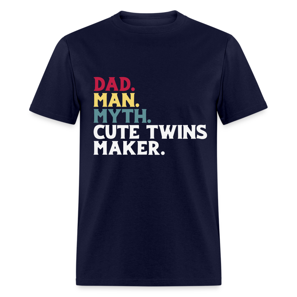 Dad Man Myth Cute Twins Maker T-Shirt Color: navy