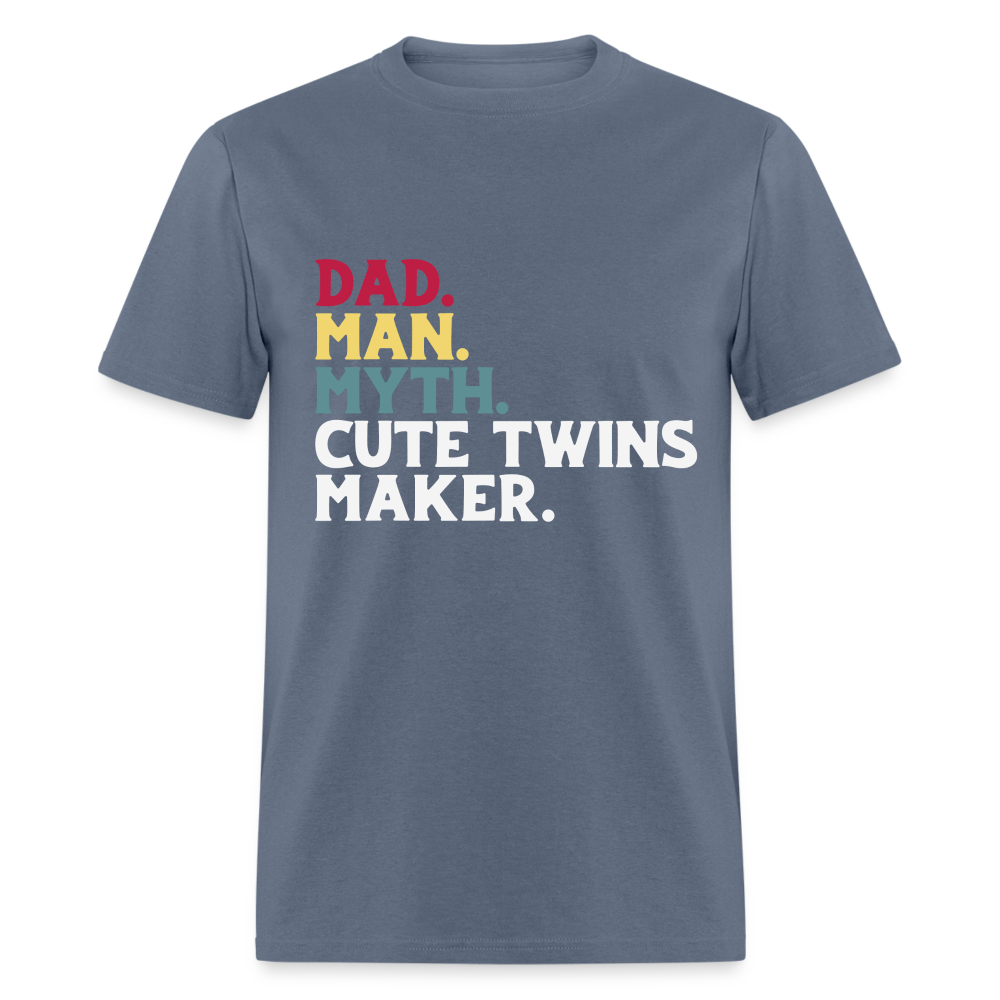 Dad Man Myth Cute Twins Maker T-Shirt Color: denim