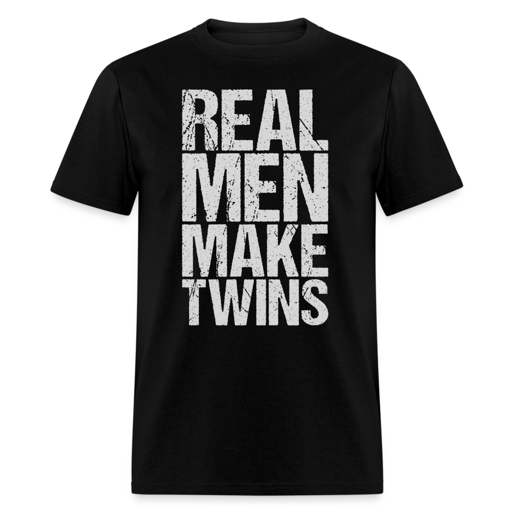 Real Men Make Twins T-Shirt Color: black