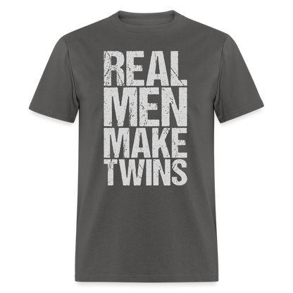 Real Men Make Twins T-Shirt Color: charcoal