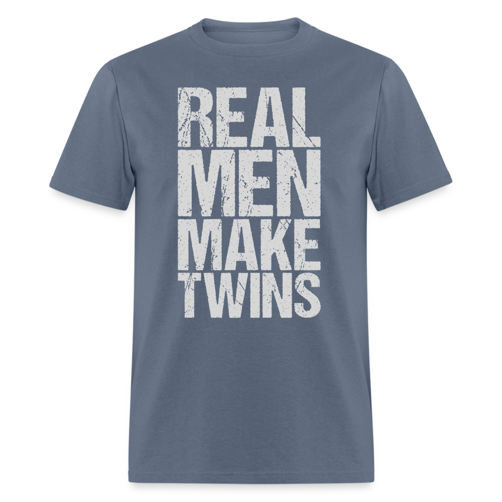 Real Men Make Twins T-Shirt Color: denim