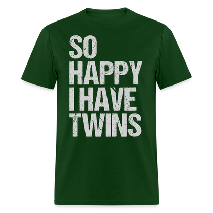 So Happy I Have Twins T-Shirt Color: forest green