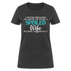 Spoiled Wife T-Shirt