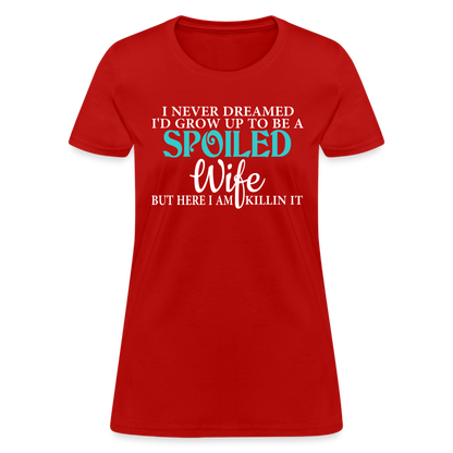 Spoiled Wife T-Shirt Color: red