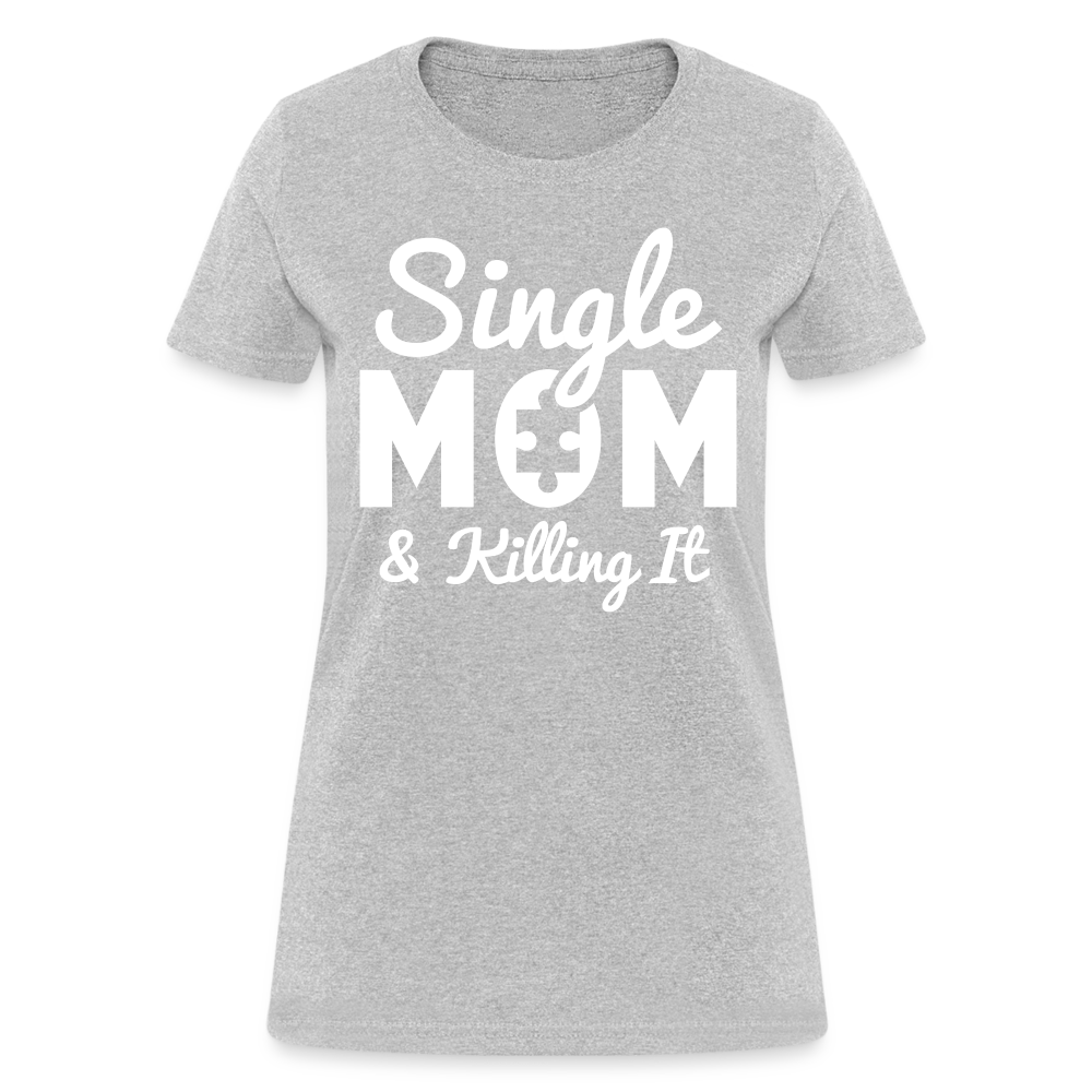 Single Mom & Killing It T-Shirt Color: heather gray