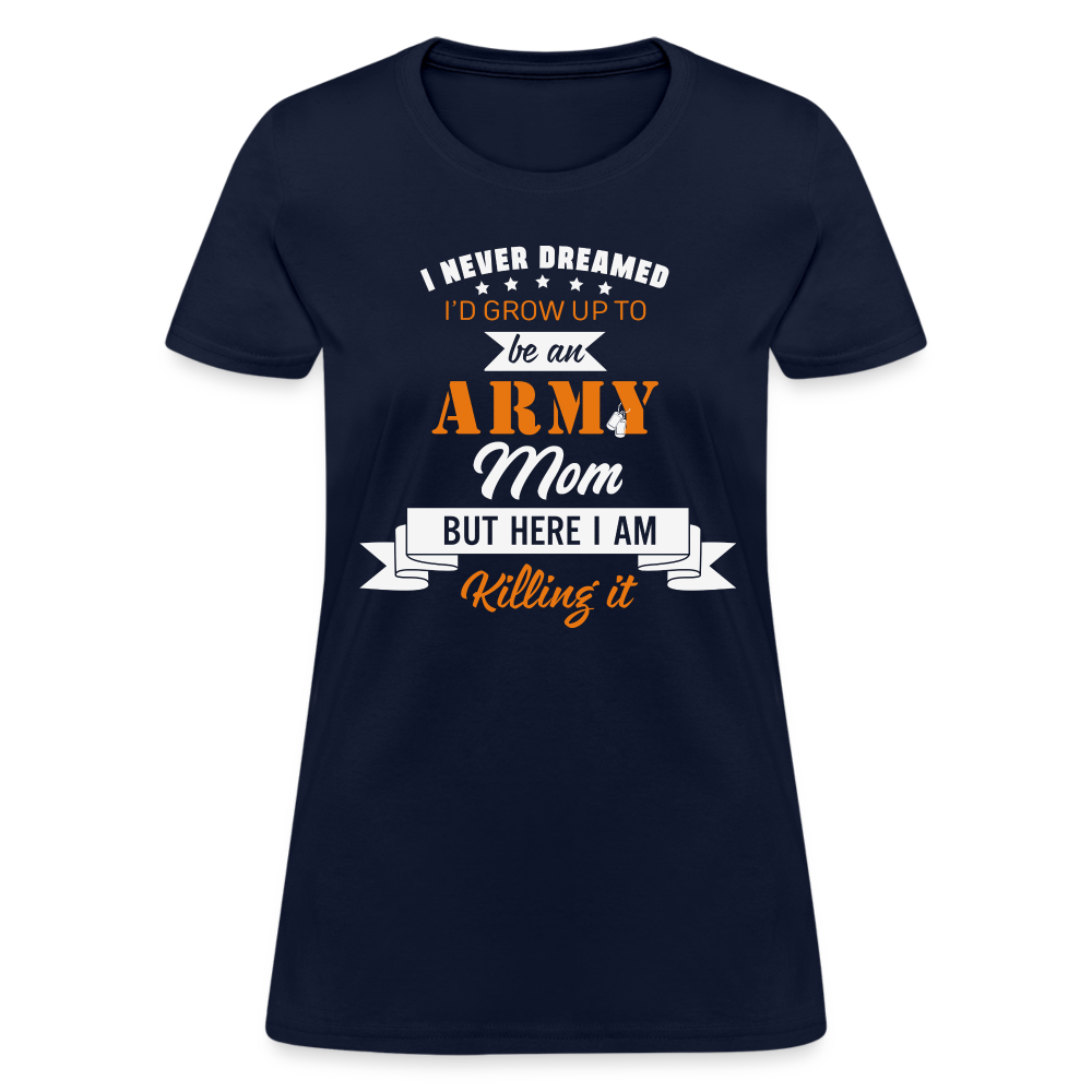 Army Mom Killing It T-Shirt Color: navy