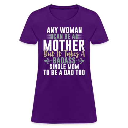 Badass Single Mom T-Shirt Color: purple