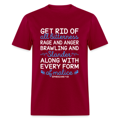 Ephesians 4:31 T-Shirt Color: dark red