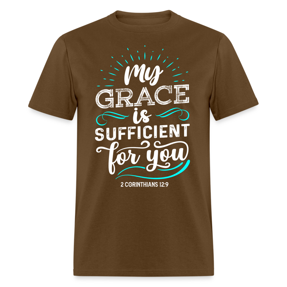 2 Corinthians 12:9 T-Shirt - My Grace is Sufficient Color: brown