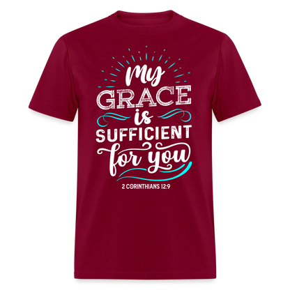 2 Corinthians 12:9 T-Shirt - My Grace is Sufficient Color: burgundy