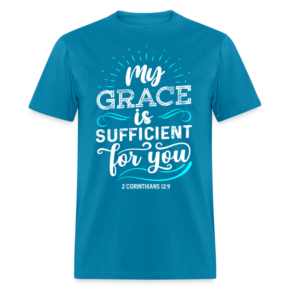 2 Corinthians 12:9 T-Shirt - My Grace is Sufficient Color: turquoise