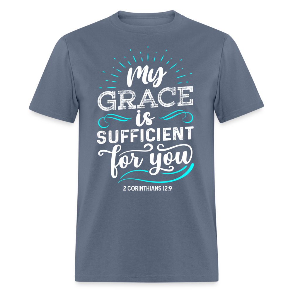 2 Corinthians 12:9 T-Shirt - My Grace is Sufficient Color: denim