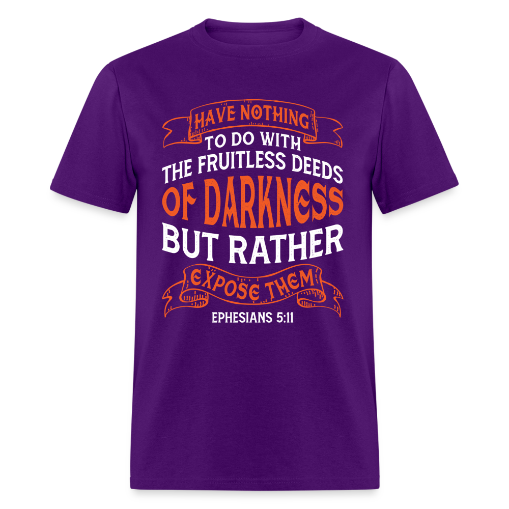 Ephesians 5:11 T-Shirt Color: purple