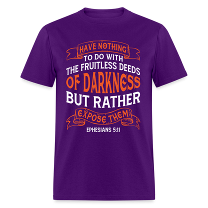 Ephesians 5:11 T-Shirt Color: purple