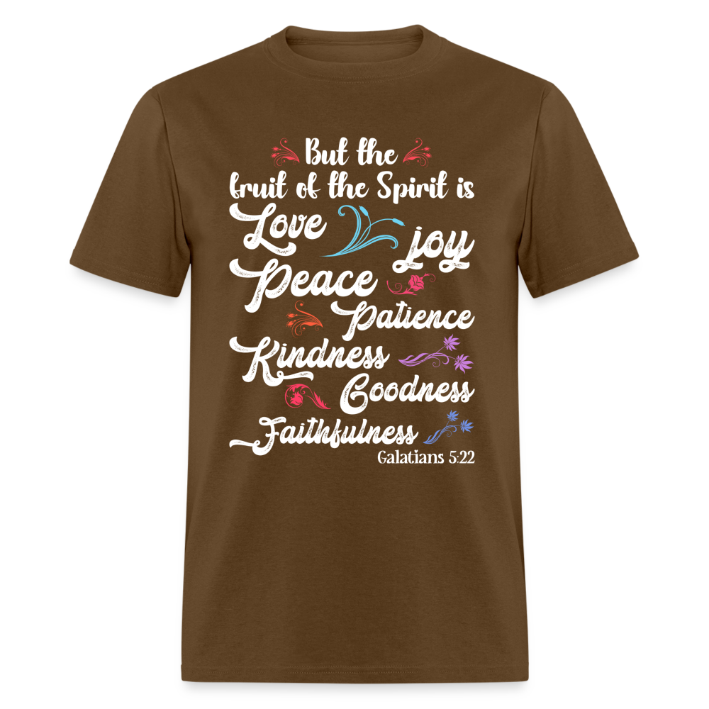 Galatians 5:22 T-Shirt - The Fruit of the Spirit is Love Color: brown