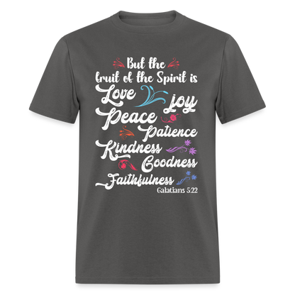 Galatians 5:22 T-Shirt - The Fruit of the Spirit is Love Color: charcoal