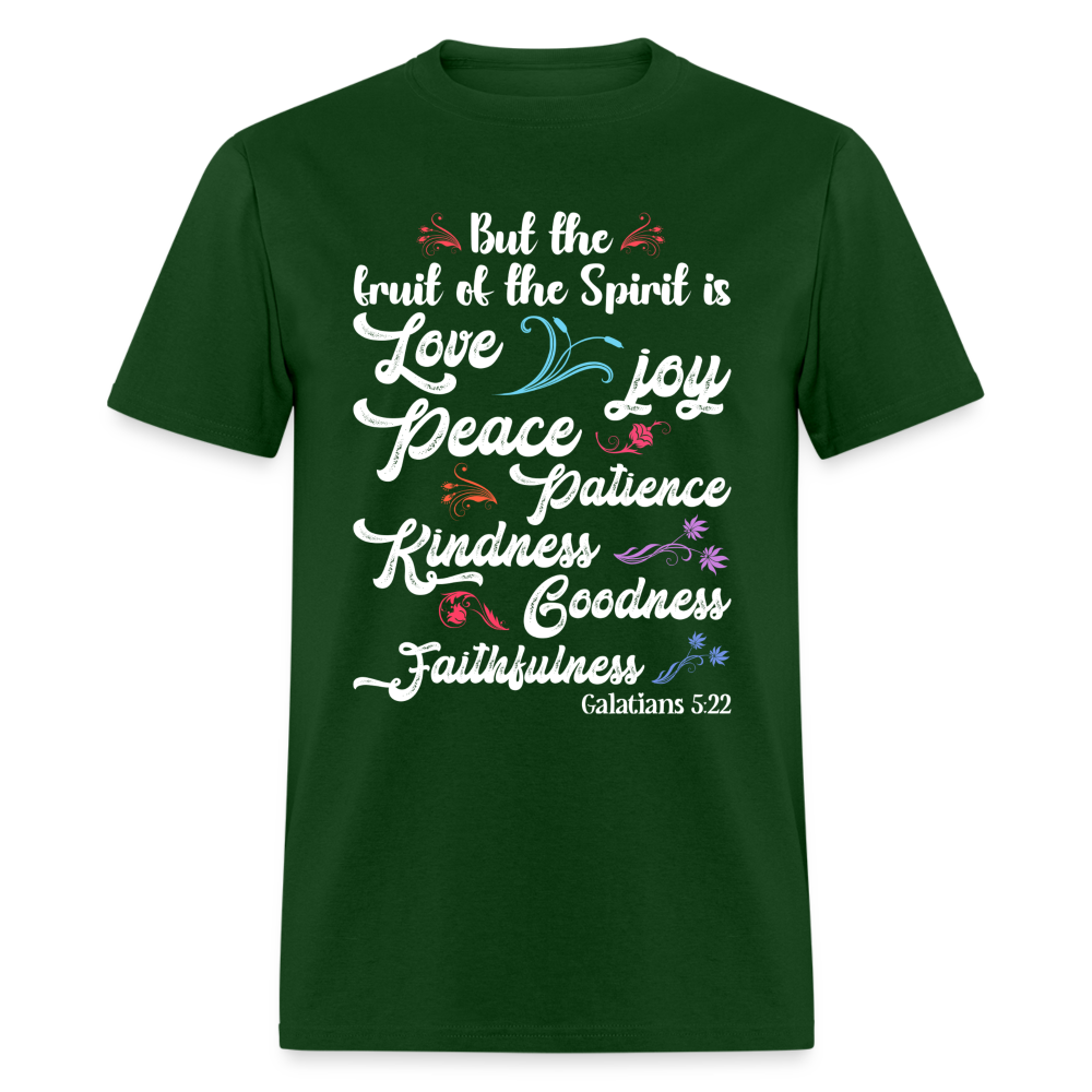 Galatians 5:22 T-Shirt - The Fruit of the Spirit is Love Color: forest green