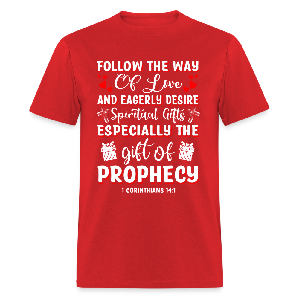 1 Corinthians 14:1 T-Shirt Follow The Way Of Love Color: red