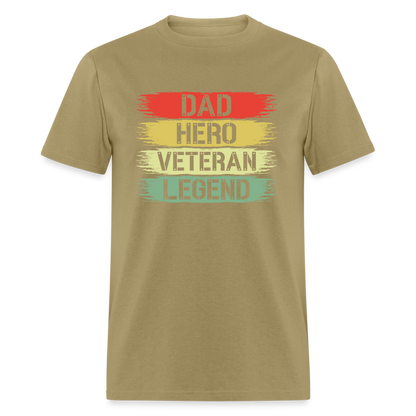 Dad Hero Veteran Legend T-Shirt - khaki