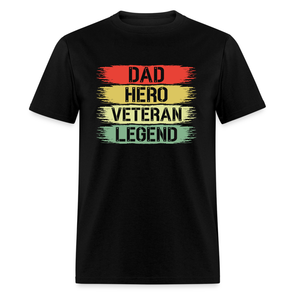 Dad Hero Veteran Legend T-Shirt - black