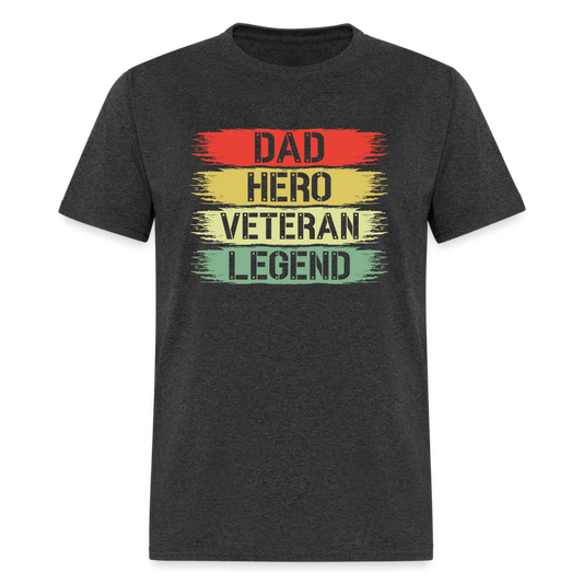 Dad Hero Veteran Legend T-Shirt - heather black