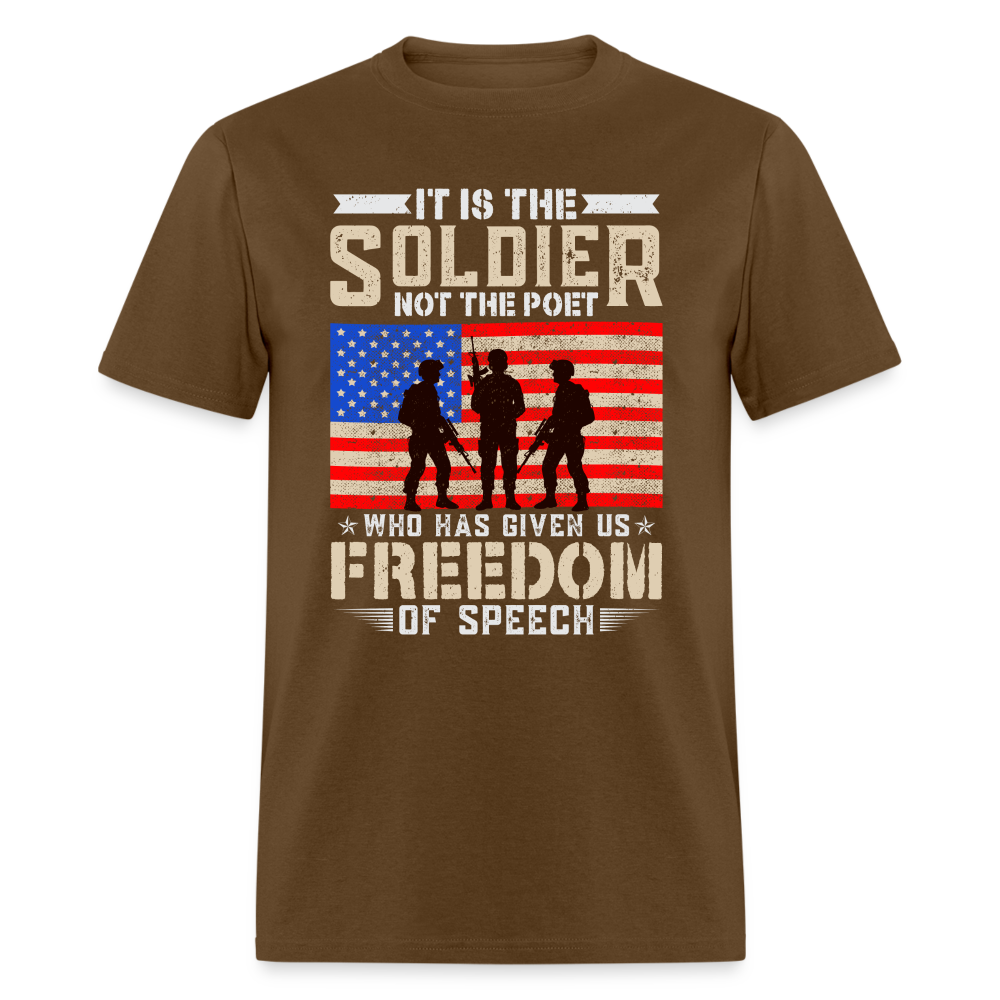 Soldier Had Given Us Freedom Of Speech T-Shirt - brown