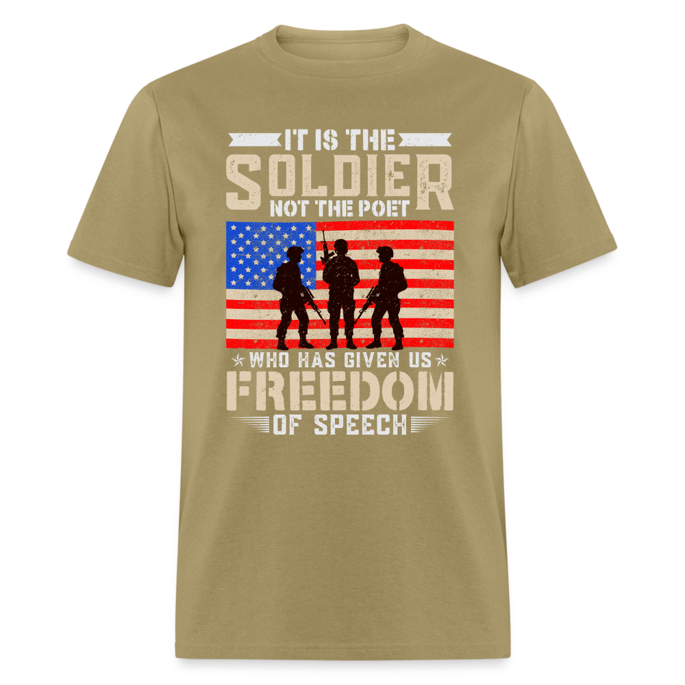 Soldier Had Given Us Freedom Of Speech T-Shirt - khaki