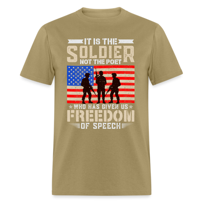 Soldier Had Given Us Freedom Of Speech T-Shirt - khaki