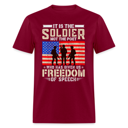 Soldier Had Given Us Freedom Of Speech T-Shirt - burgundy