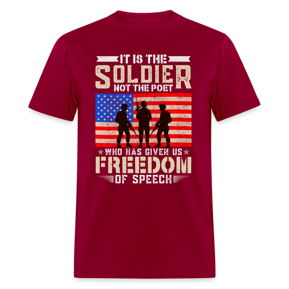 Soldier Had Given Us Freedom Of Speech T-Shirt - dark red