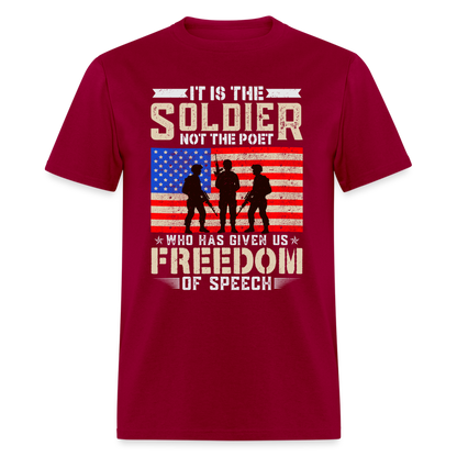 Soldier Had Given Us Freedom Of Speech T-Shirt - dark red