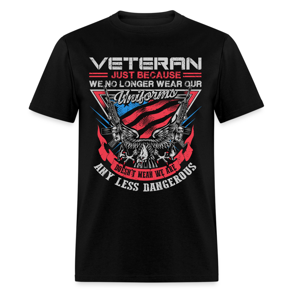 No Uniform Not Less Dangerous Veteran T-Shirt - black