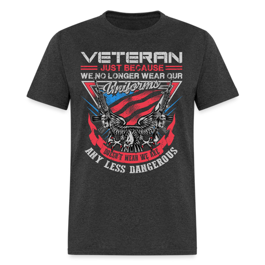 No Uniform Not Less Dangerous Veteran T-Shirt - heather black